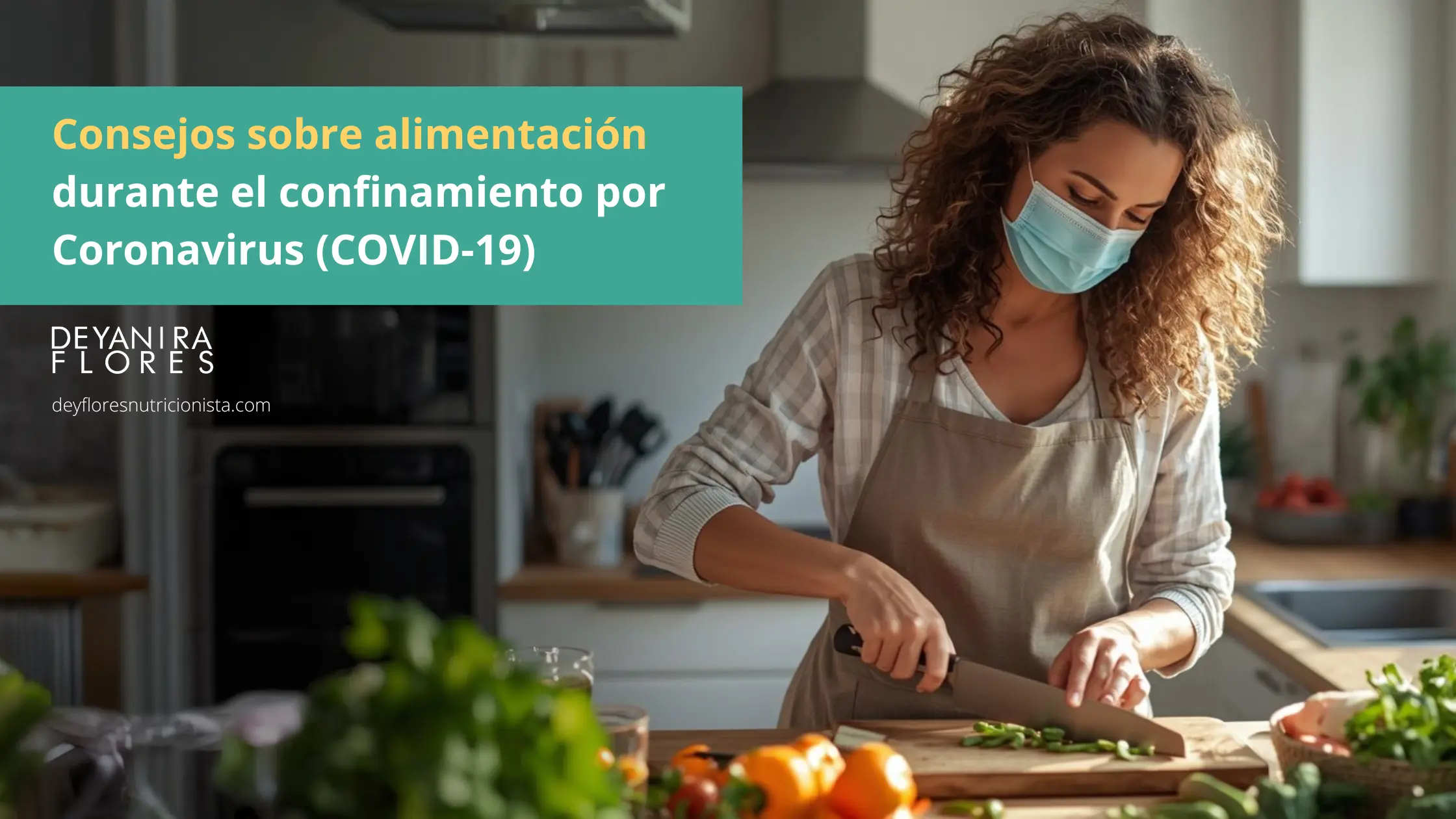 Consejos sobre alimentación durante el confinamiento por Coronavirus (COVID-19)