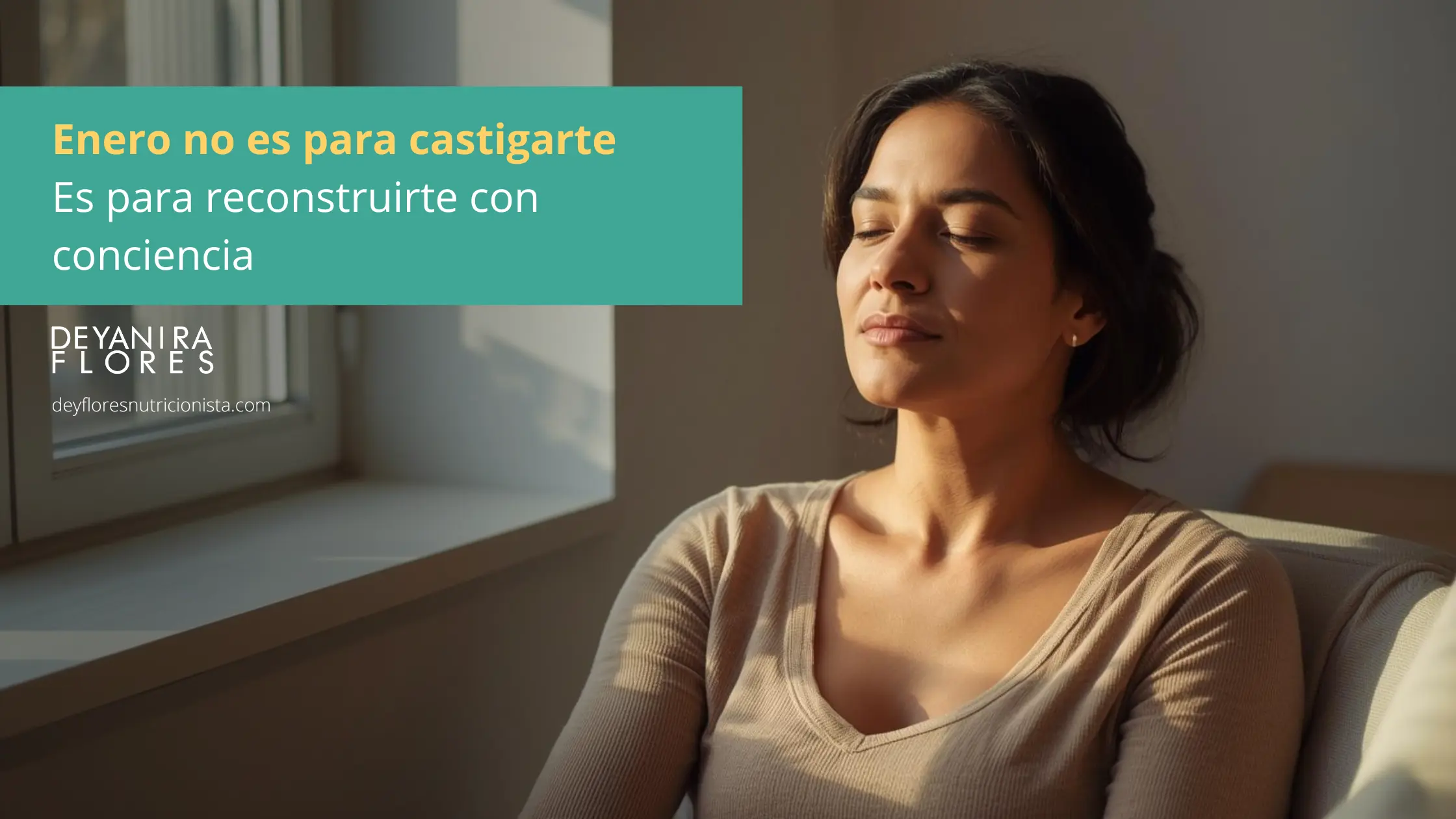 Enero no es para castigarte: es para reconstruirte con conciencia Enero no es para castigarte: es para reconstruirte con conciencia